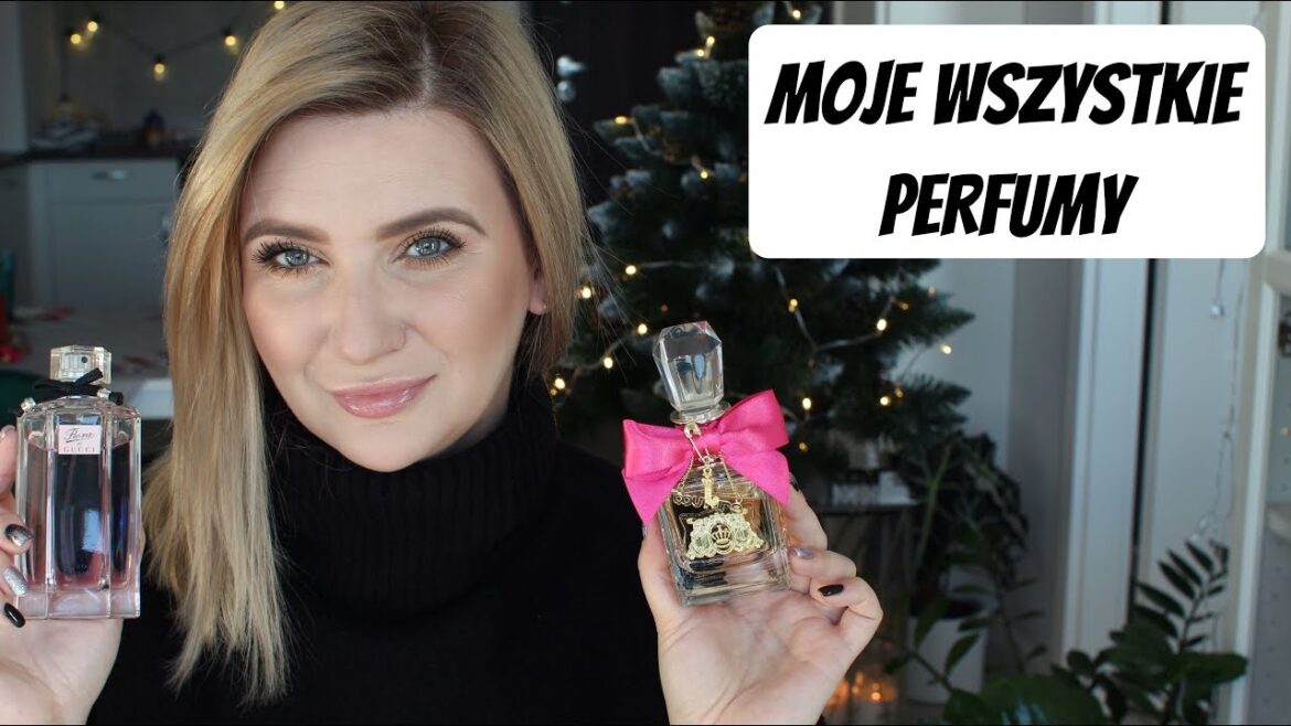 MOJE WSZYSTKIE PERFUMY