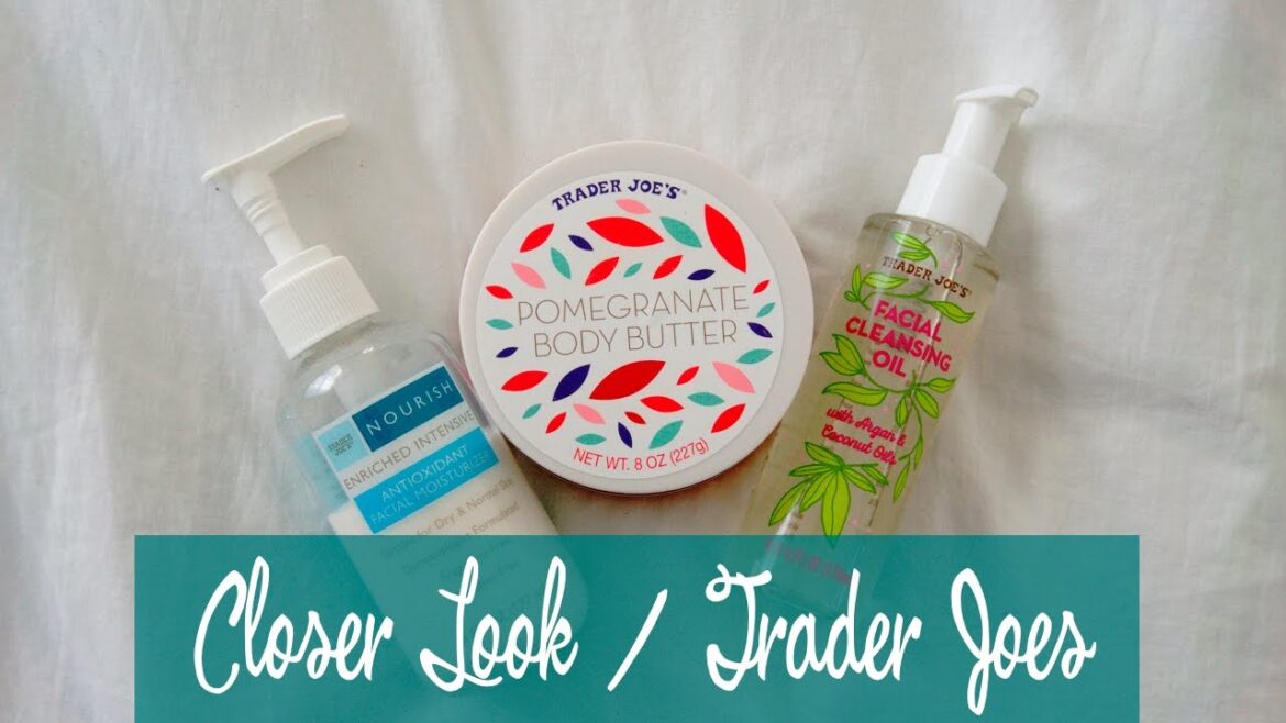 Closer Look // Trader Joe's Natural Bath and Beauty Products
