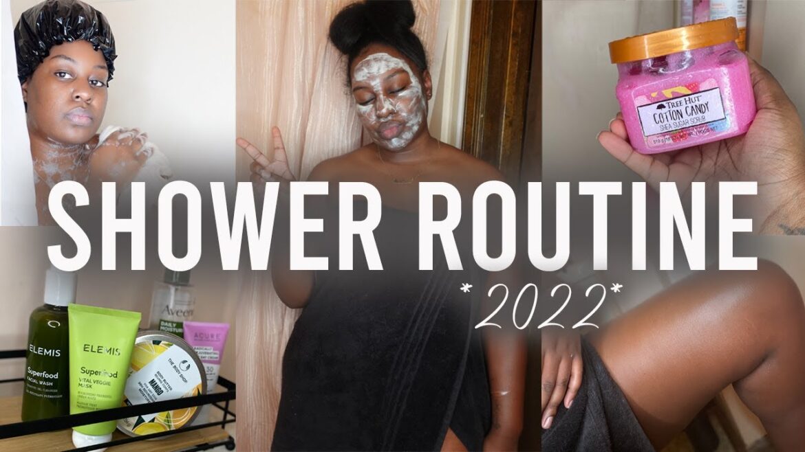MY SHOWER ROUTINE 2022 I FT. TREE HUT BODY SCRUB I BODY CARE