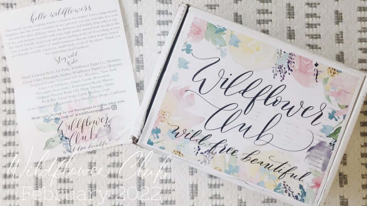 Wildflower Club | February 2022 Subscription Box Unboxing