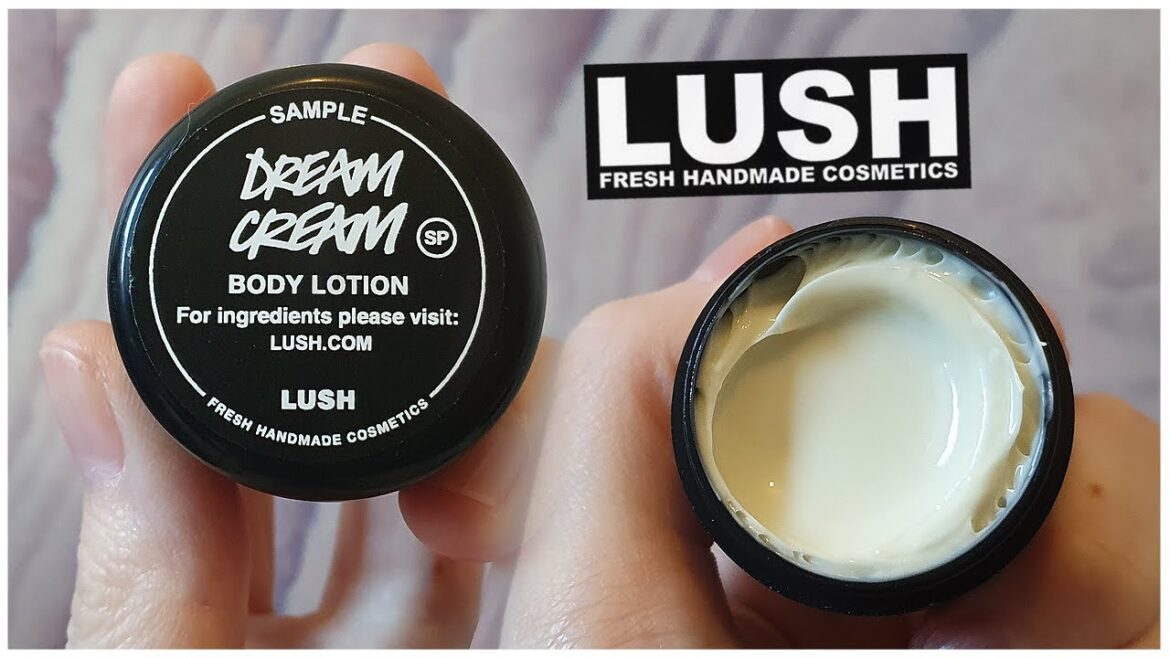 DREAM CREAM - LUSH | Review