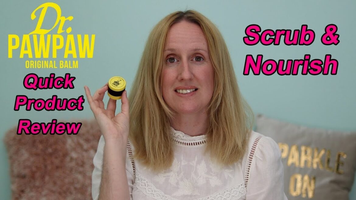Two Minute Tuesday | Dr Paw Paw Scrub and Nourish | Lip Sugar Scrub and Original Balm | Louise Horn