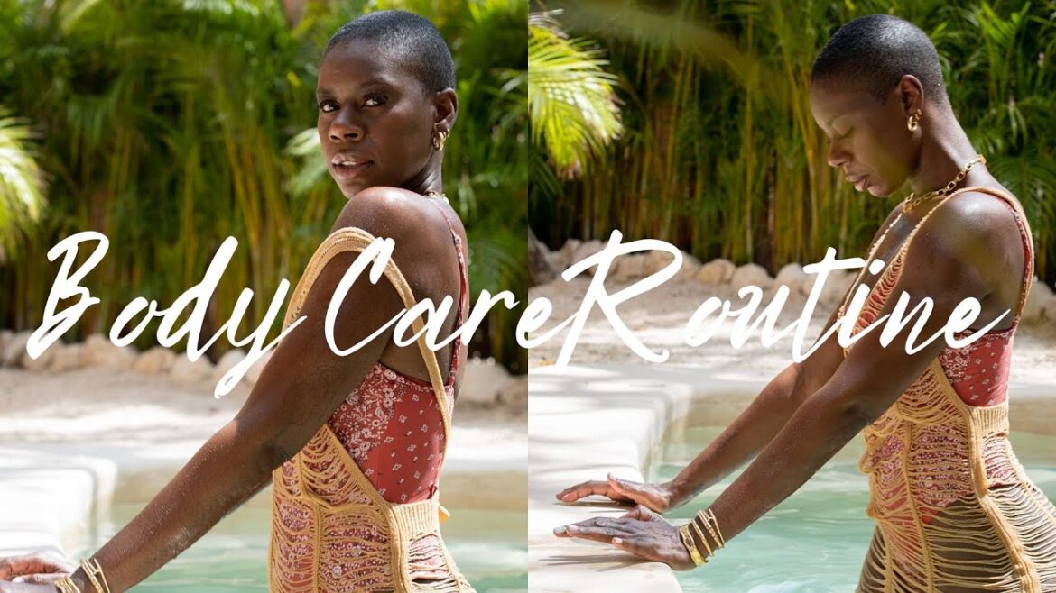 The Ultimate Body Care Routine for an Amazing Glow✨