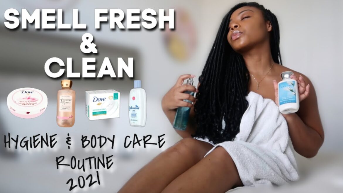 MY (2021) SHOWER, BODY CARE & HYGIENE ROUTINE | How To Smell FRESH & CLEAN All Day + Odor Prevention