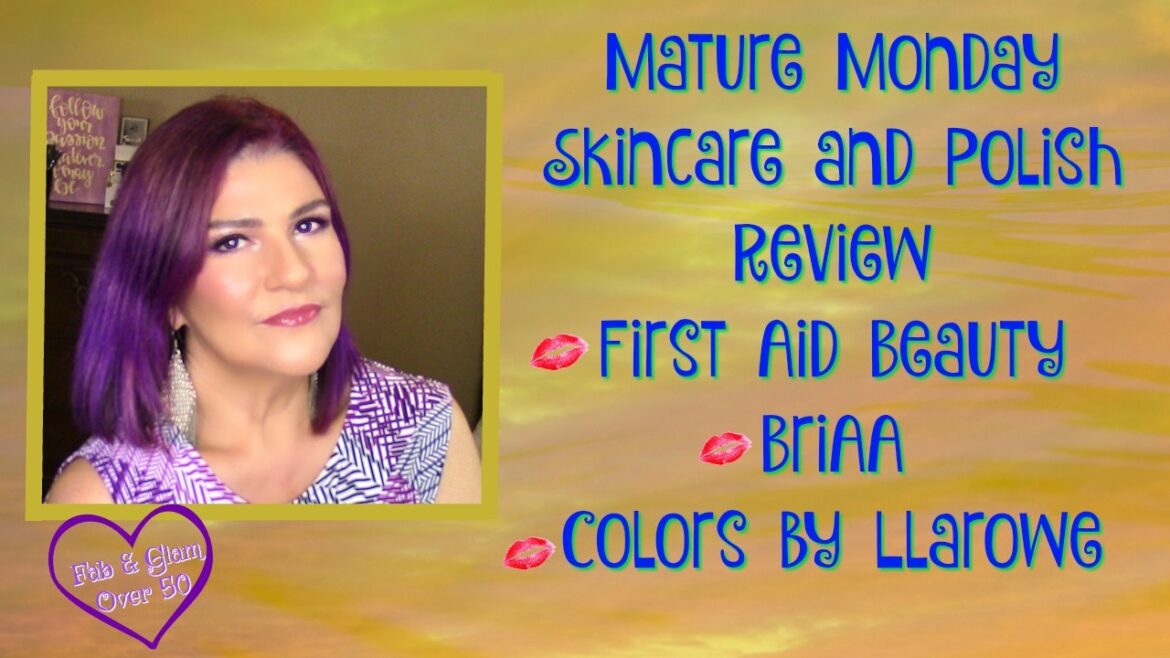 MATURE MONDAY SKINCARE REVIEW | FIRST AID BEAUTY ~ BRiAA ~COLORS BY LLAROWE | #matureskin