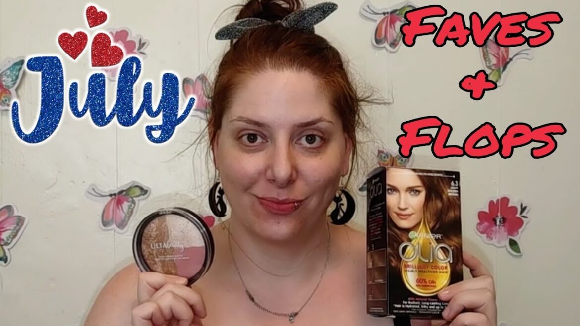 July 2021 Favorites and Flops