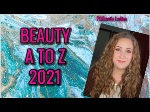 Beauty A to Z Project Pan 2021 Update 1 ~ PANtastic Ladies Beauty A to Z Project Pan 2021 Update 1 ~ PANtastic Ladies