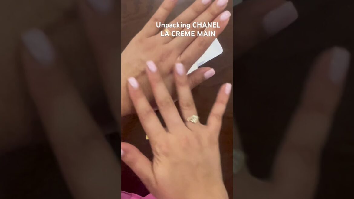 Unpacking CHANEL LA CREME MAIN
