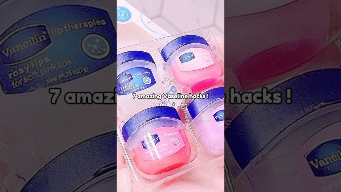 7 amazing Vaseline tips !! 💗🌷 #trending #aesthetic #glowup