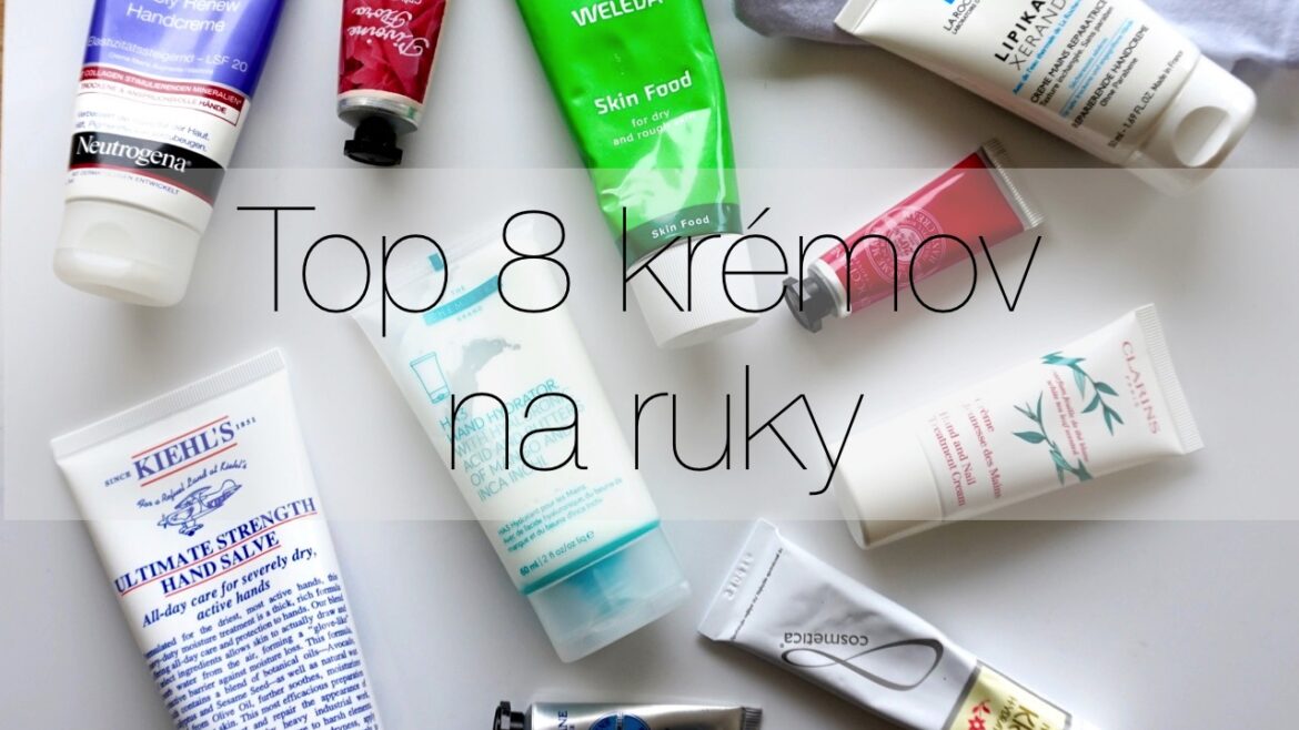 Top 8 krémov na ruky
