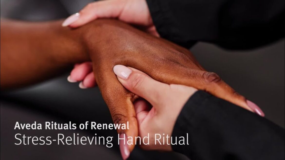 Rituals Of Renewal: Stress Relieving Hand Ritual