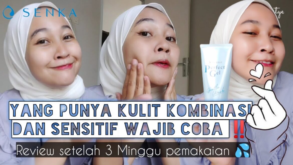 Review Senka Perfect Gel Gentel wash untuk kulit kombinasi & sensitif  #senkaperfectgel #senka