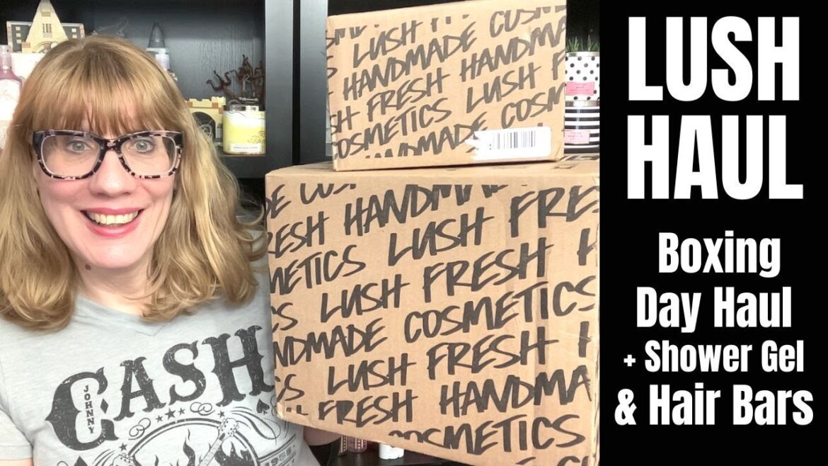 LUSH Boxing Day Haul + Shower Gel & Hair Bars