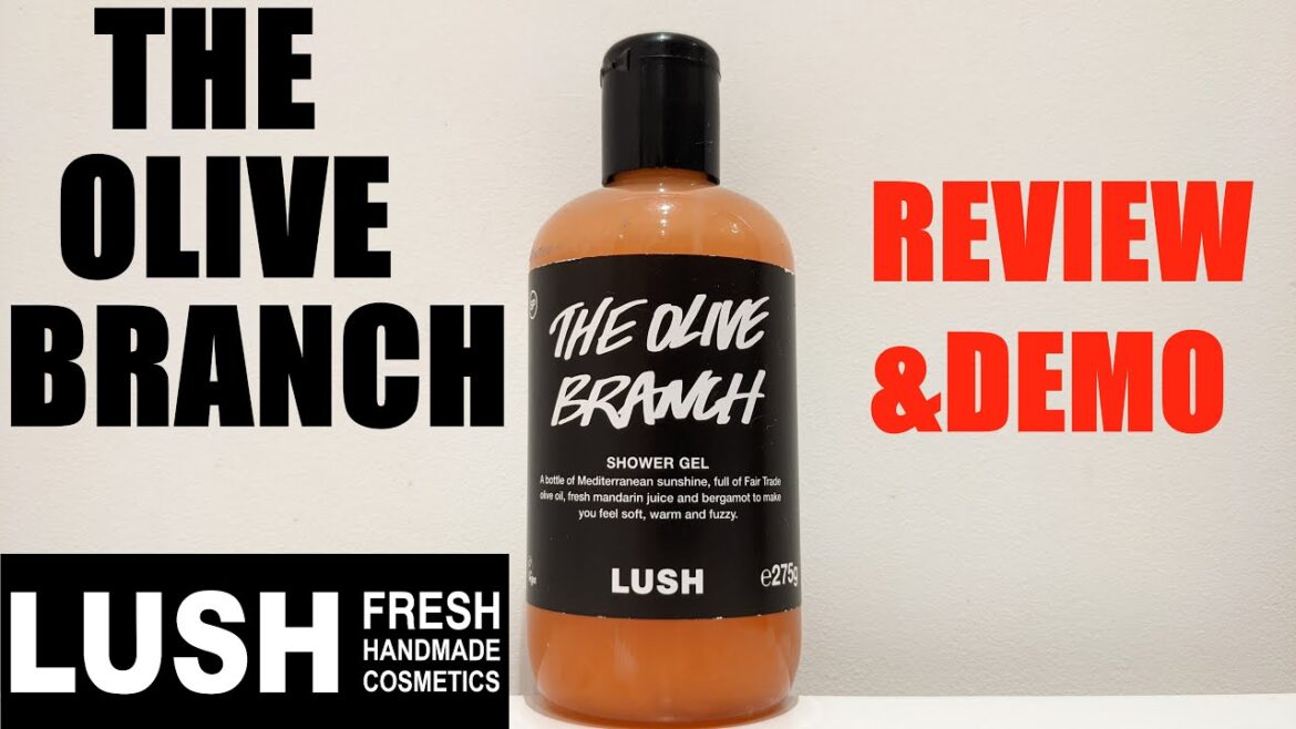 LUSH 'THE OLIVE BRANCH' SHOWER GEL REVIEW & DEMO