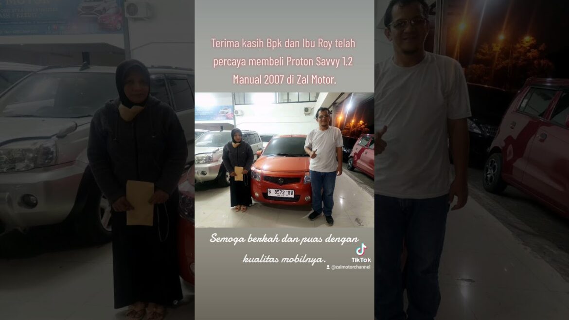 [SHORT] THANKS IBU ROY TELAH PERCAYA MEMBELI PROTON SAVVY 1.2 MANUAL 2007 DI ZAL MOTOR?!