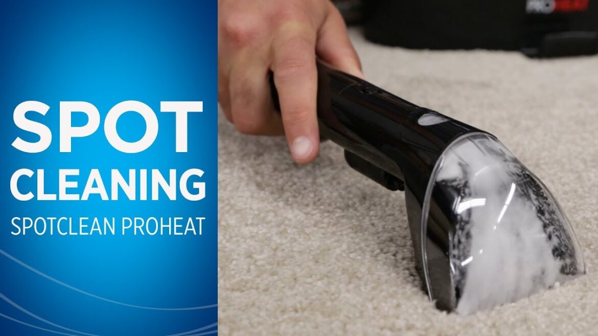 How to Use Your SpotClean® How to Use Your SpotClean®