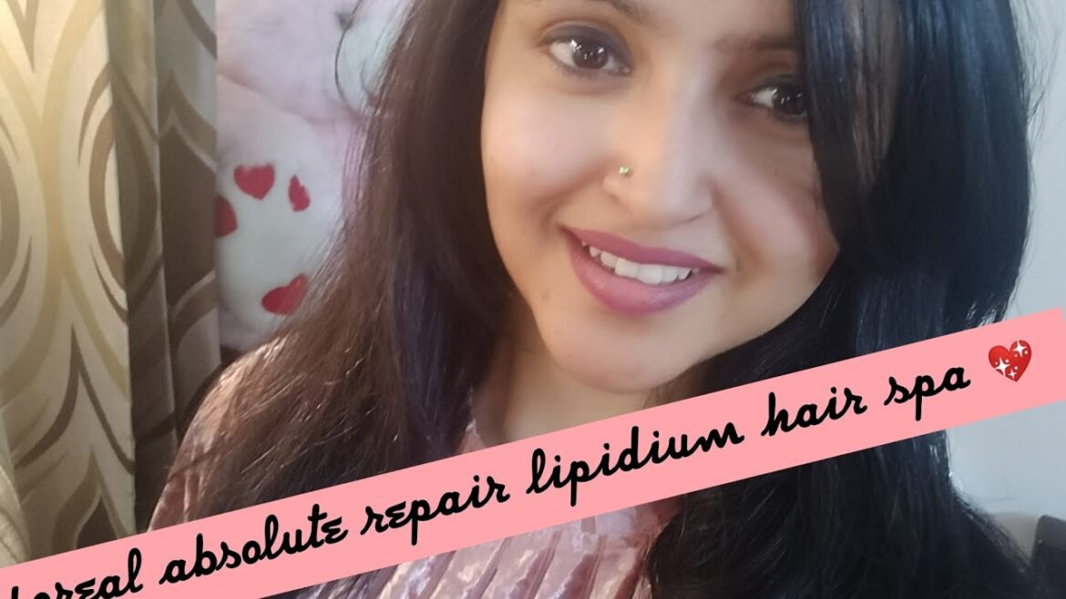 2018 Loreal absolute repair lipidium hair spa|जानें क्या है हेयर स्पा करने की प्रक्रिया| LOOKS| 2018 Loreal absolute repair lipidium hair spa|जानें क्या है हेयर स्पा करने की प्रक्रिया| LOOKS|