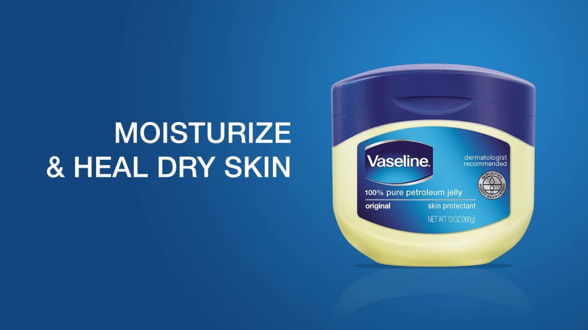 #101 Hacks: The healing power of Vaseline