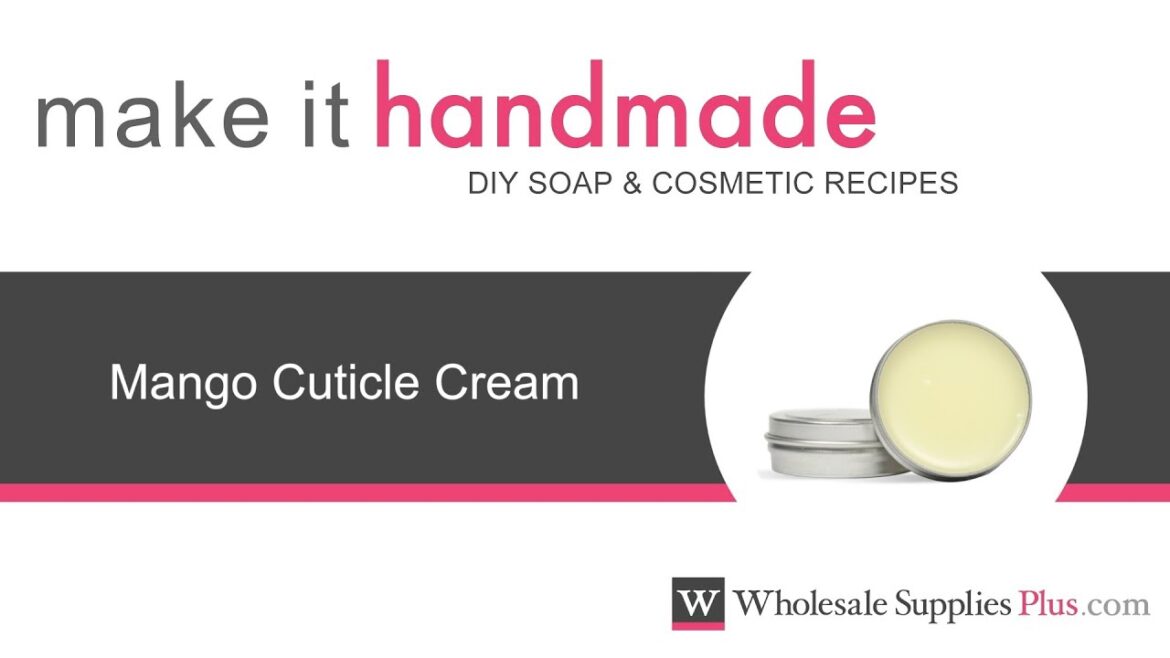 How to Make Mango Cuticle Cream {Make It Handmade}