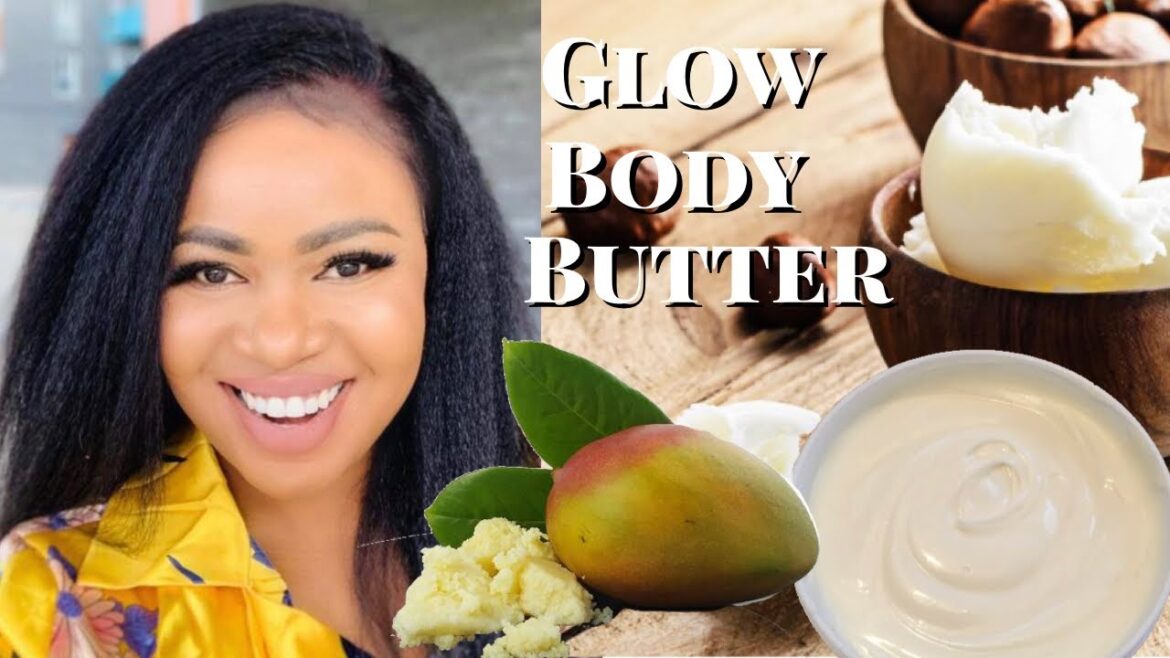 HOW TO MAKE SUPER SKIN LIGHTENING BODY BUTTER THAT WILL BRIGHTEN AND GLOW YOUR SKIN