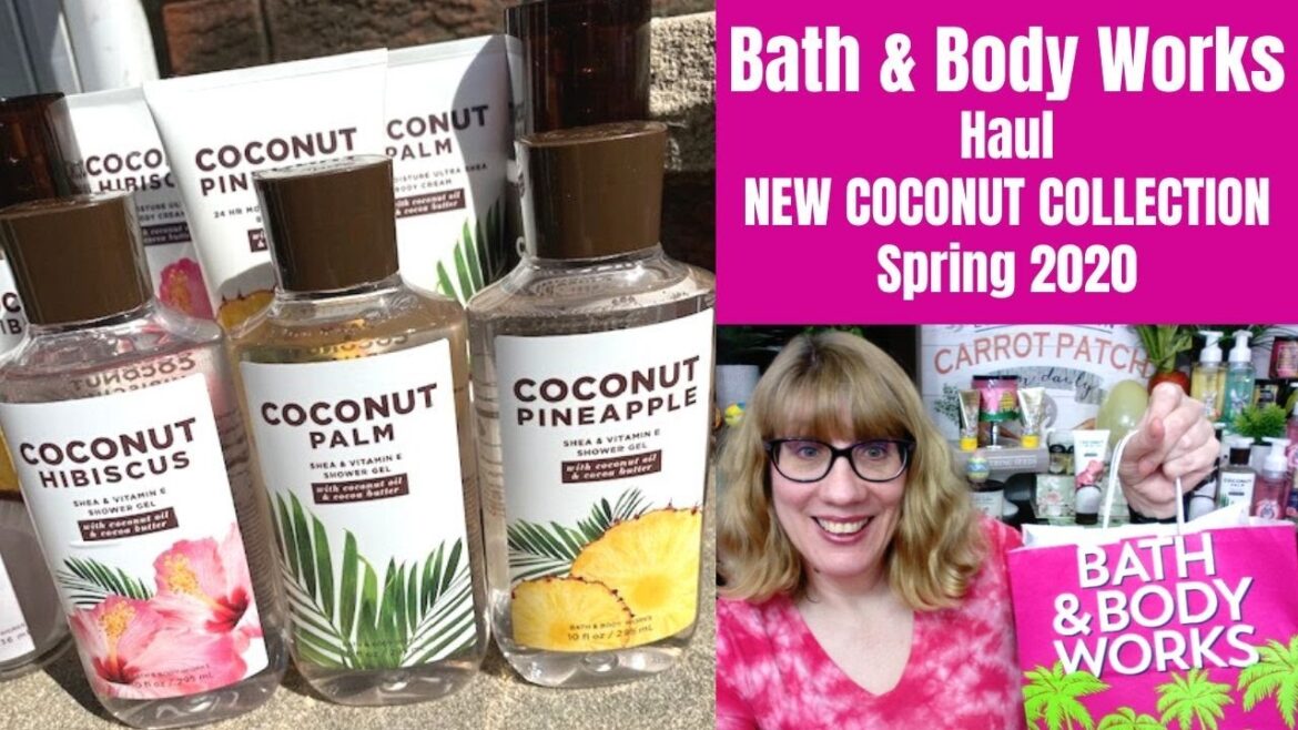 Bath & Body Works Haul NEW COCONUT COLLECTION Spring 2020