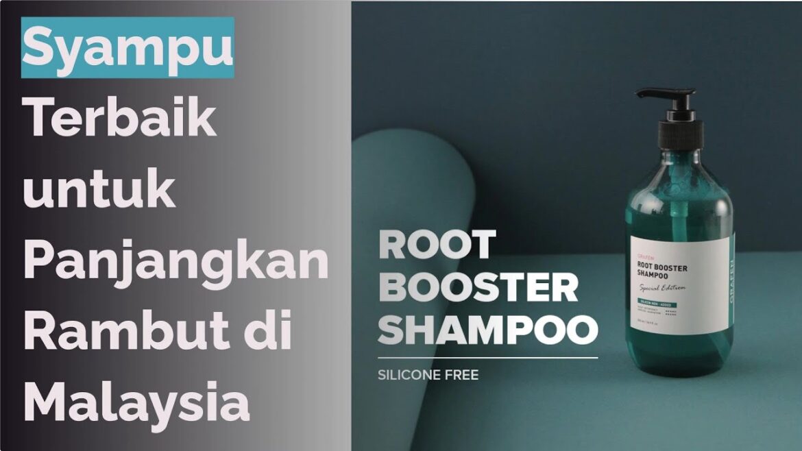 ๐ต 8 Syampu Terbaik untuk Panjangkan Rambut di Malaysia ๐ต 8 Syampu Terbaik untuk Panjangkan Rambut di Malaysia