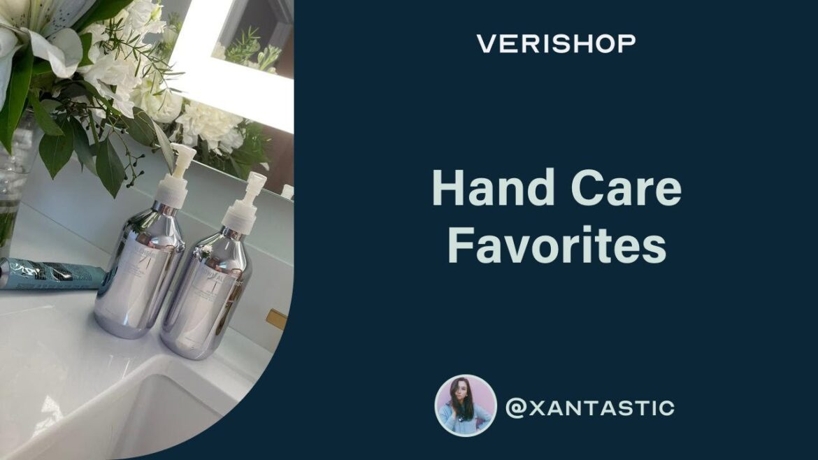 Hand Care Favorites @xantastic | Verishop