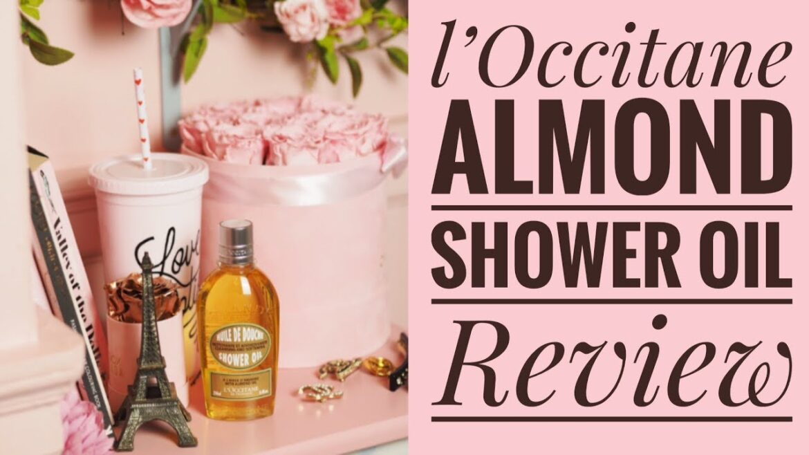 L'occitane Almond Shower Oil Review //  RIDE OR DIE Beauty Product! How To Use A Shower Oil