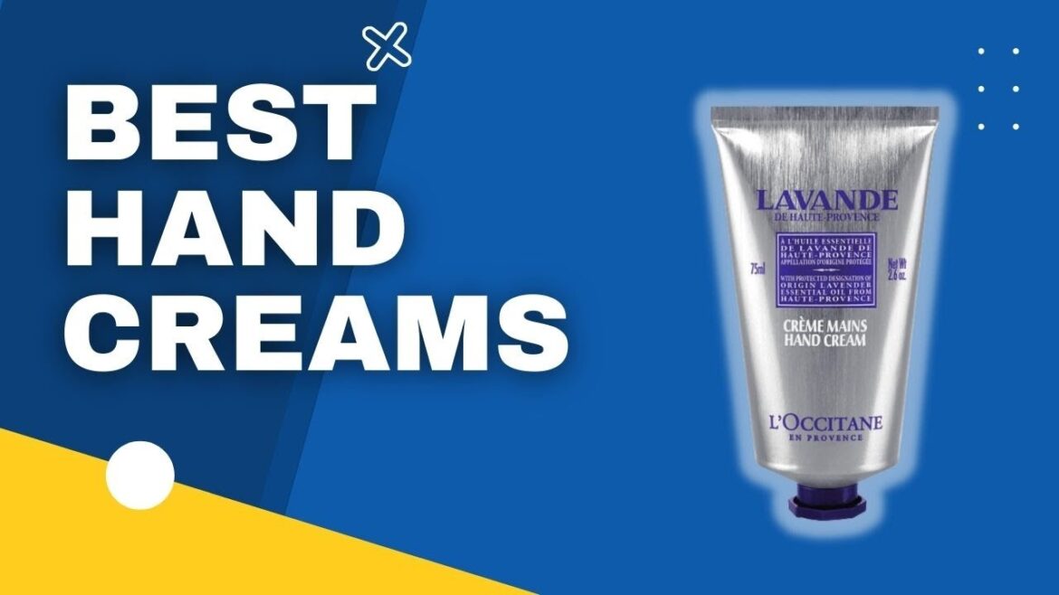 Top 3 Best Hand Creams in 2023