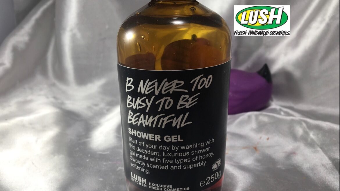Lush 'B Never Too Busy To Be Beautiful' shower gel