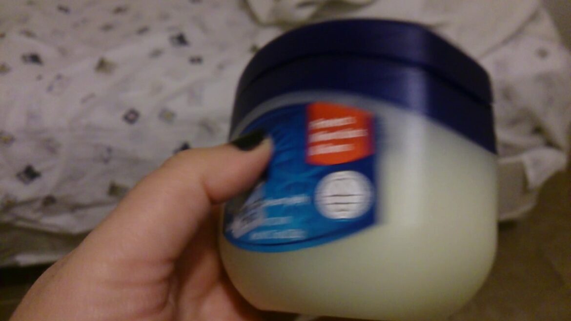 NIGHTLY ROUTINE: VASELINE 100% PETROLEUM JELLY
