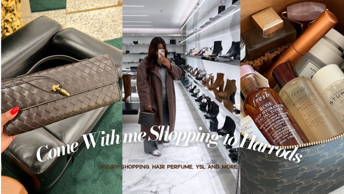 SHOPPING AT HARRODS CHANEL, SAINT LAURENT, BOTTEGA,PARFUM DE CHEVEUX