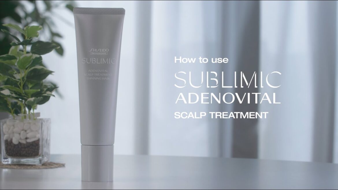 [Tutorial] Cara pemakaian SUBLIMIC ADENOVITAL SCALP TREATMENT | Shiseido Professional