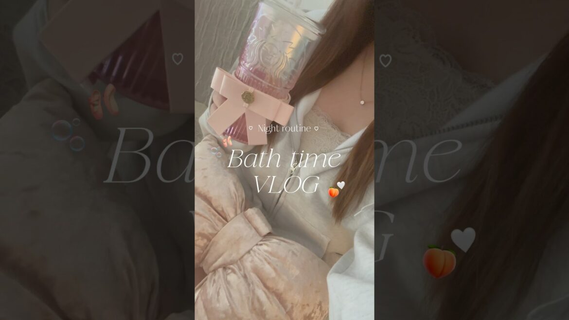 Bath time routine🍑🤍#PR#クレージュ#シャンプー#Vlog#社会人の休日#ナイトルーティン #バスタイム