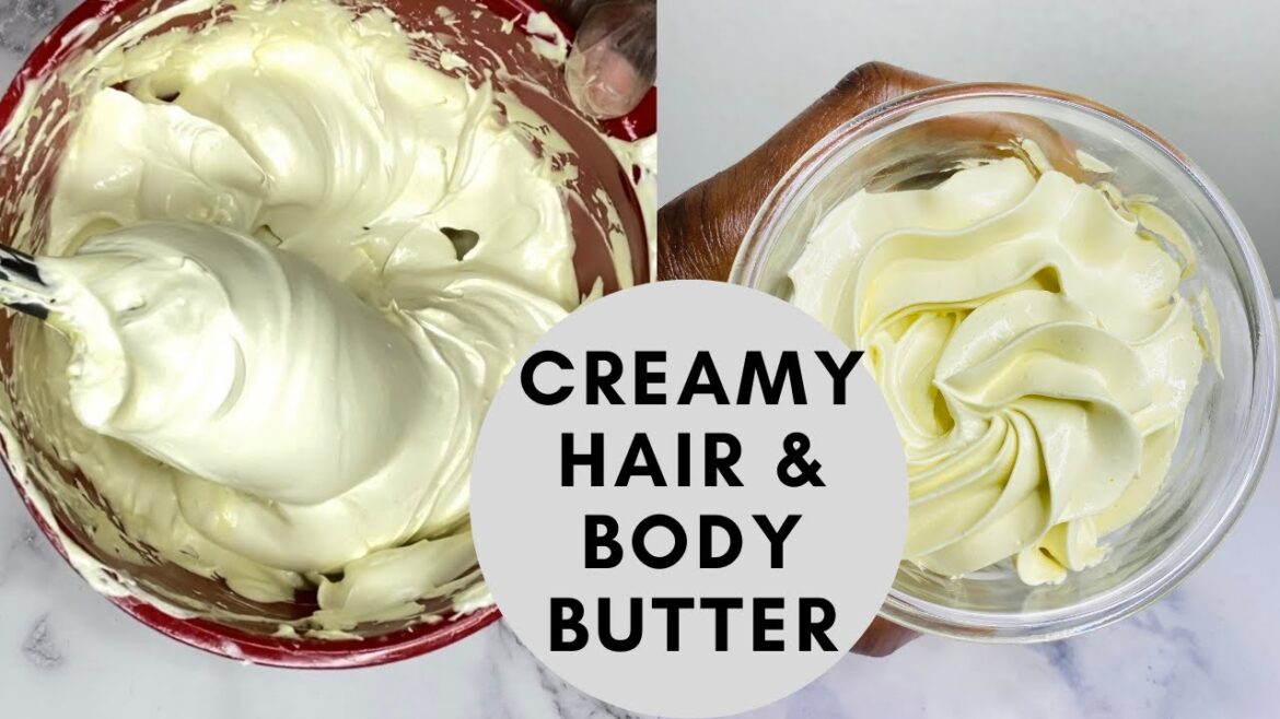 DIY Super Creamy Whipped Hair & Body Butter- Very Moisturizing
