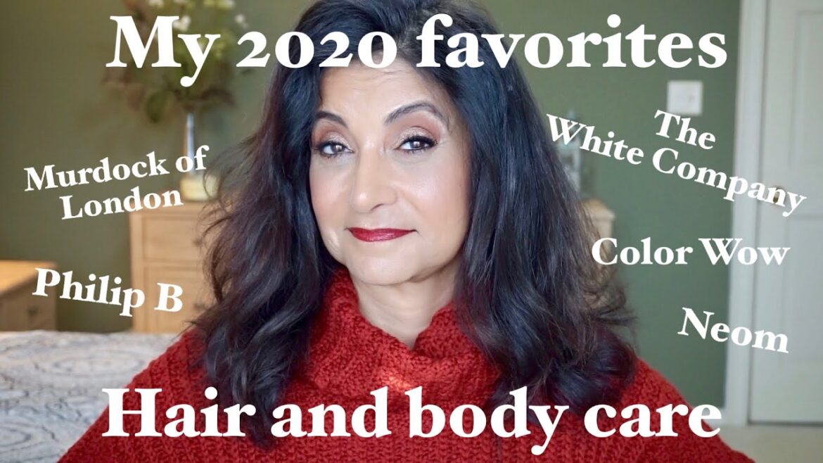 2020 Favorites in Hair and Body Care | Over 50 | 2020 Favorites in Hair and Body Care | Over 50 |