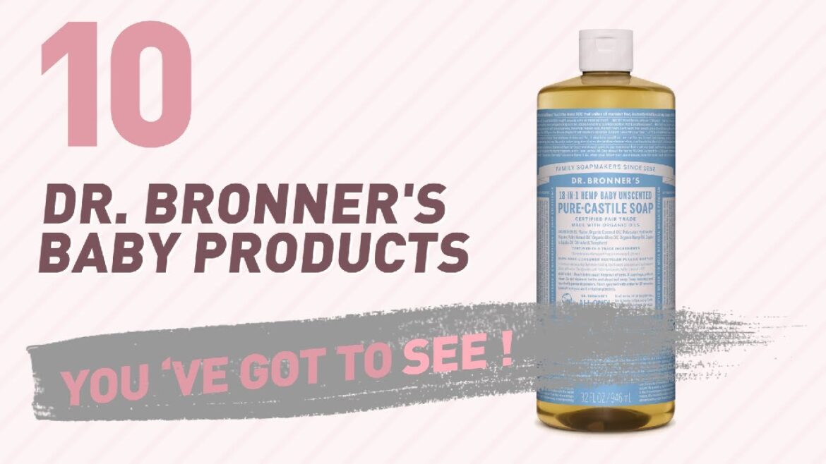 Dr. Bronner'S Baby Products Video Collection // New & Popular 2017