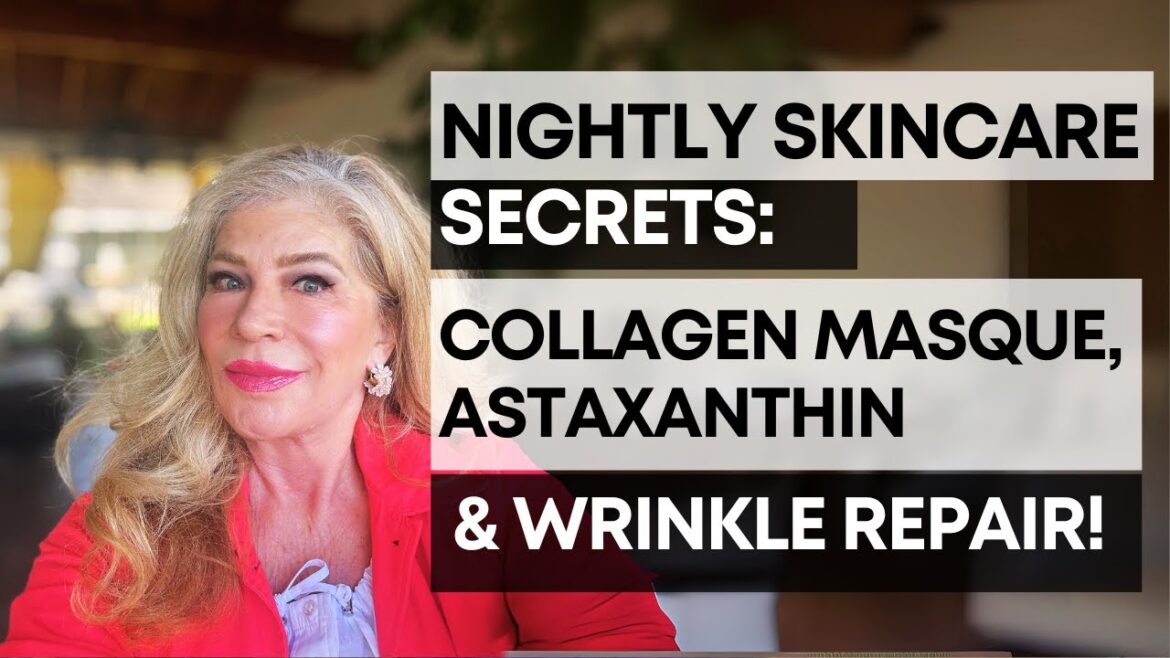 Nightly Skincare: Collagen Masque, Astaxanthin & Wrinkle Repair in our Gift Bag! | Kelly J.