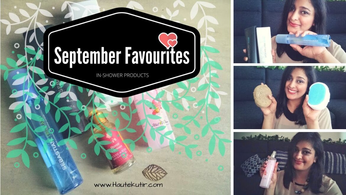 September Favourites | In Shower Beauty Products