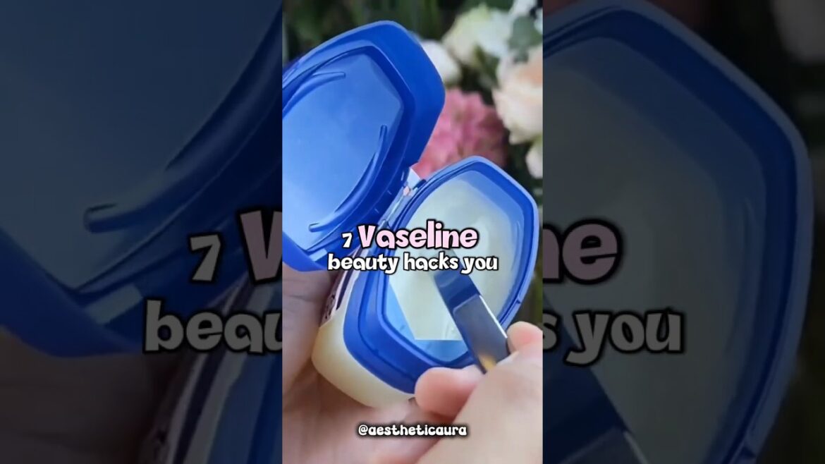 7 Vaseline Beauty Hacks You NEED to Try!  #beautytips #glowup #skincare #glowupbeauty #vaselinehacks 7 Vaseline Beauty Hacks You NEED to Try!  #beautytips #glowup #skincare #glowupbeauty #vaselinehacks