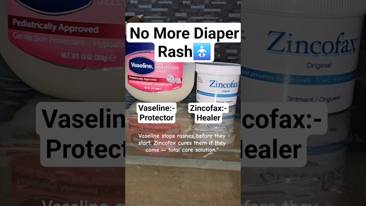 Prevent & Cure Baby Diaper Rash | Vaseline & Zincofax #youtubeshorts