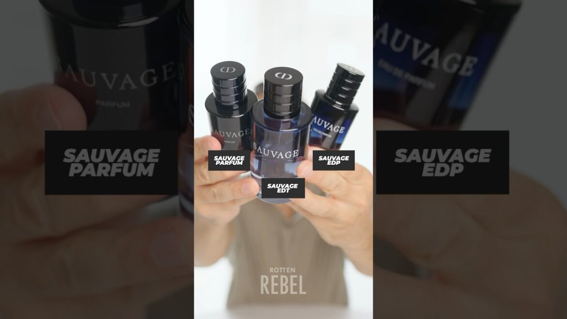 Best Dior Sauvage For Everyday Wear. Sauvage edt vs Edp vs Parfum For Everyday Use.