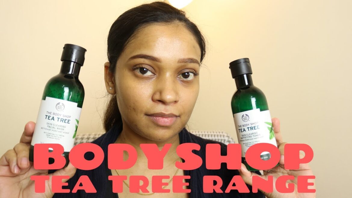THE BODYSHOP TEA TREE LINE REVIEW – ACNE PRONE SKIN – 1 MONTH RESULTS THE BODYSHOP TEA TREE LINE REVIEW - ACNE PRONE SKIN - 1 MONTH RESULTS