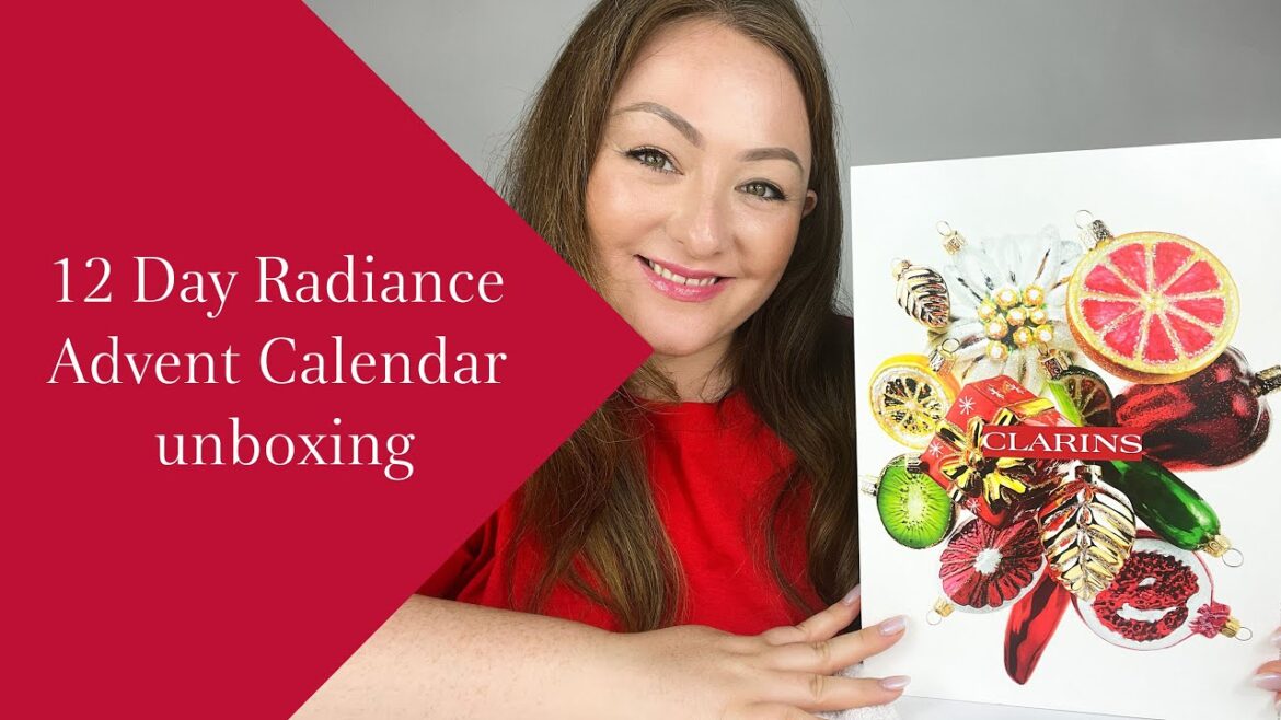 12 Days Skin Radiance Advent Calendar Unboxing | Clarins Christmas