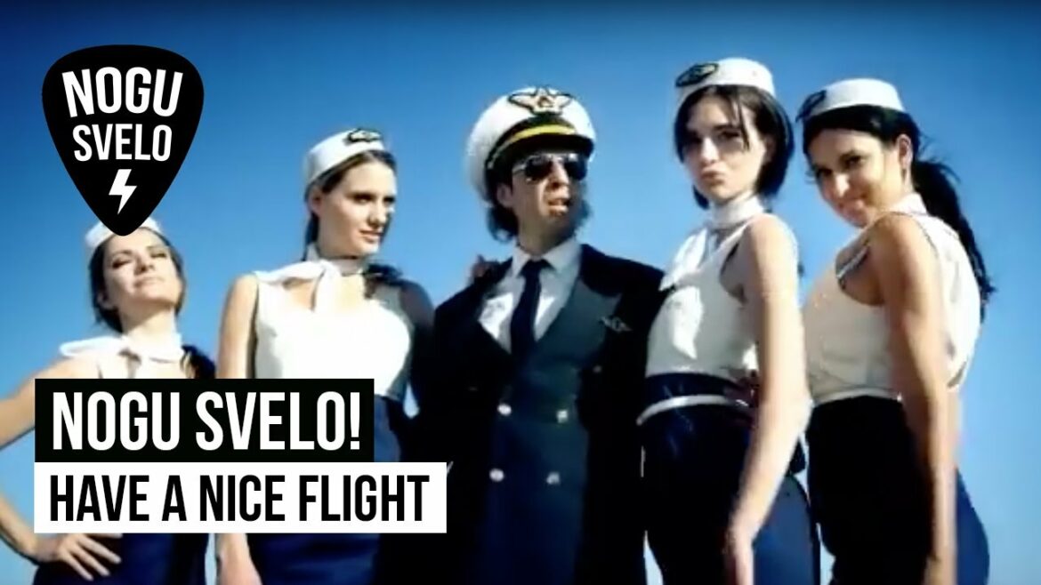 Nogu Svelo! - Have a Nice Flight
