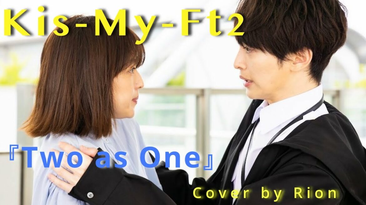 Kis-My-Ft2 / Two as One『NICE FLIGHT!』主題歌 Cover by Rion