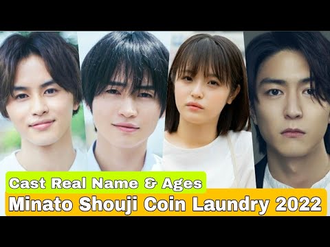 Minato Shouji Coin Laundry Japanese Drama Cast Real Name & Ages || Kusakawa Takuya, Nishigaki Sho Minato Shouji Coin Laundry Japanese Drama Cast Real Name & Ages || Kusakawa Takuya, Nishigaki Sho