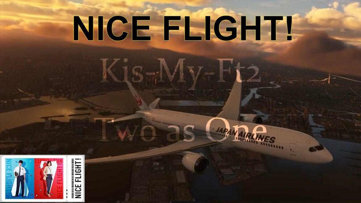 NICE FLIGHT！Kis-My-Ft2【Two as One】