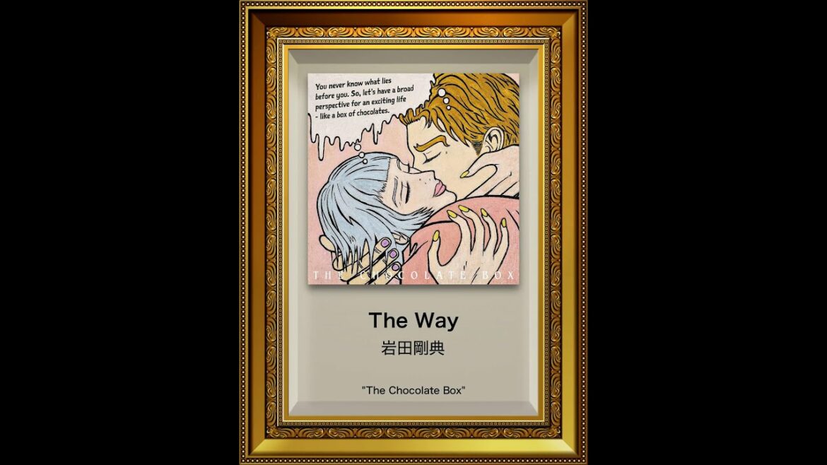 岩田剛典 - The Way (Official Visualizer)