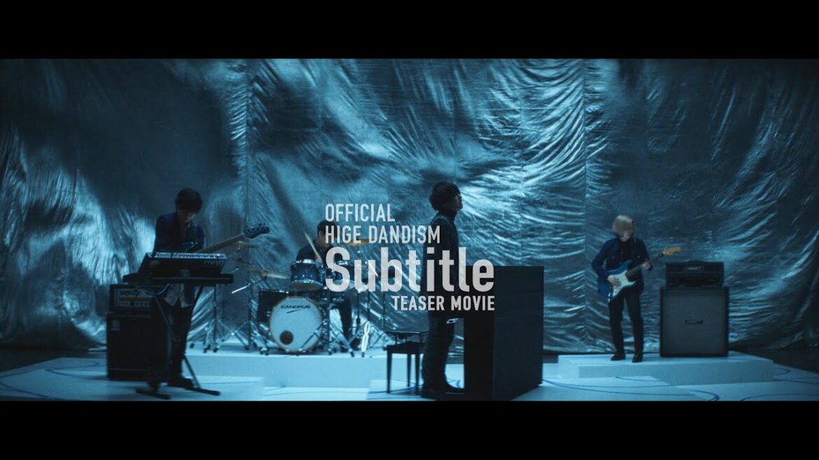 Official髭男dism - Subtitle [Teaser]